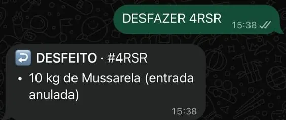 Mensagem DESFAZER 4RSR enviada no WhatsApp e a confirmação do assistente: desfeito, 10 kg de mussarela com entrada anulada